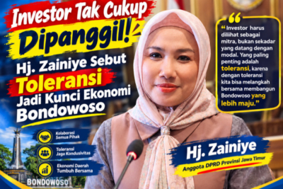 Investor Tak Cukup Dipanggil! Hj. Zainiye Sebut Toleransi Jadi Kunci Ekonomi Bondowoso